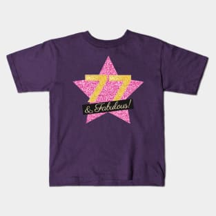 77th Birthday Gifts Women Fabulous - Pink Gold Kids T-Shirt